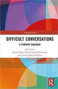 Difficult Conversations A Feminist Dialogue