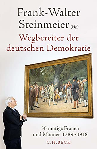 Cover: Frank - Walter Steinmeier  -  Wegbereiter der deutschen Demokratie