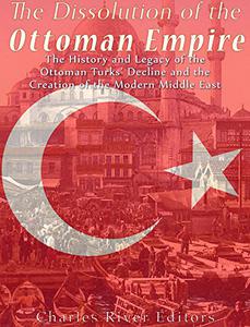 The Dissolution of the Ottoman Empire