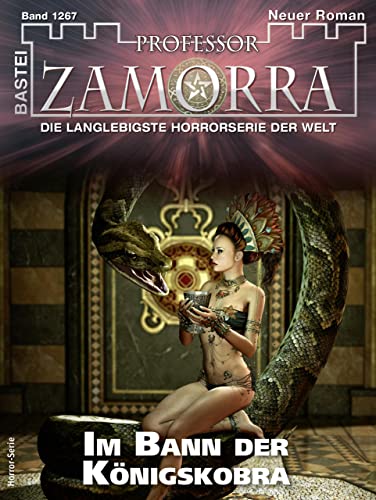 Cover: Thilo Schwichtenberg  -  Professor Zamorra 1267  -  Im Bann der Königskobra
