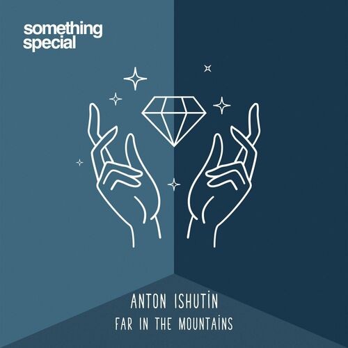 Anton Ishutin - Far In The Mountains (2023) MP3