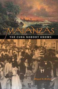 Matanzas The Cuba Nobody Knows
