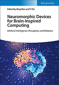 Neuromorphic Devices for Brain– inspired Computing