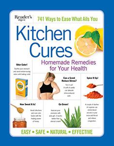 Reader's Digest Kitchen Cures Homemade Remedies for Your Health 