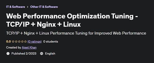 Web Performance Optimization Tuning - TCP/IP + Nginx + Linux