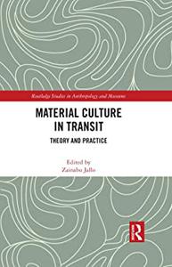 Material Culture in Transit Theory and Practice