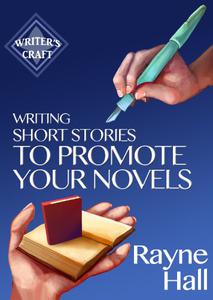 Writing Short Stories to Promote Your Novels