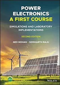 Power Electronics, A First Course (2nd Edition)