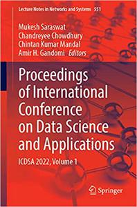 Proceedings of International Conference on Data Science and Applications ICDSA 2022, Volume 1