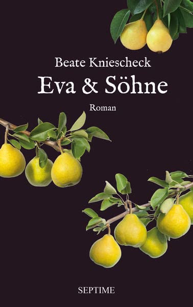 Cover: Beate Kniescheck  -  Eva & Söhne