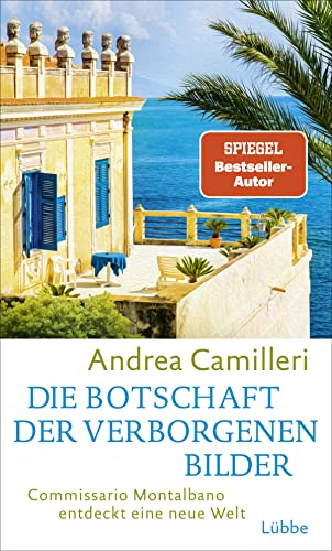 Camilleri, Andrea  -  Die Botschaft der verborgenen Bilder