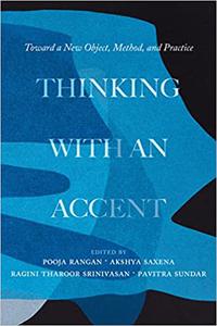 Thinking with an Accent Toward a New Object, Method, and Practice (Volume 3)