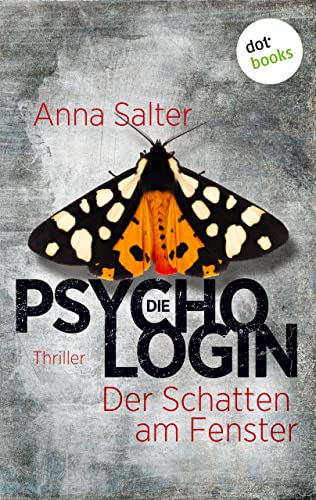 Cover: Anna Salter  -  Die Psychologin – Der Schatten am Fenster