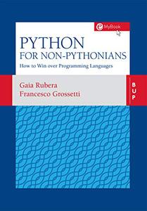 Python for non-Pythonians How to Win Over Programming Languages