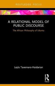 A Relational Model of Public Discourse The African Philosophy of Ubuntu