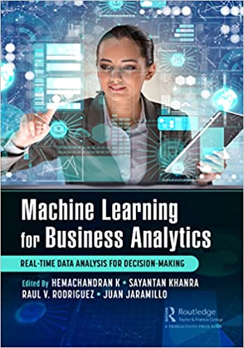 Machine Learning for Business Analytics: Real-Time Data Analysis for Decision-Making (True EPUB)