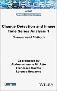 Change Detection and Image Time-Series Analysis 1 Unervised Methods