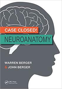 Case Closed! Neuroanatomy 
