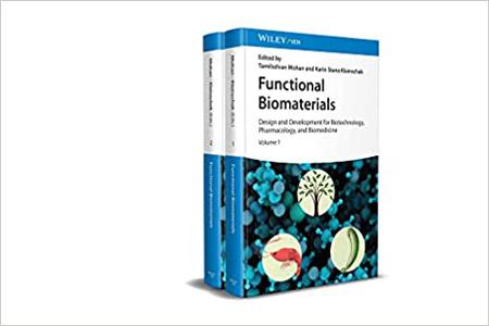 Functional Biomaterials Design and Development for Biotechnology, Pharmacology, and Biomedicine, 2 Volumes