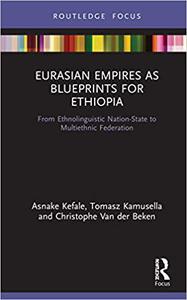 Eurasian Empires as Blueprints for Ethiopia