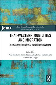 Thai-Western Mobilities and Migration Intimacy within Cross-Border Connections