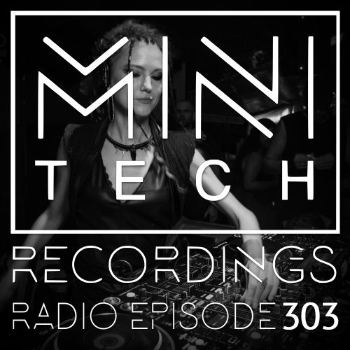  Missterrical - Minitech Recordings Radio 303 (2023-02-25) 