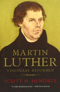 Martin Luther Visionary Reformer