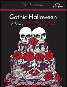 Gothic Halloween A Scary Adult Coloring Book