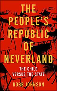 People's Republic of Neverland State Education vs. the Child