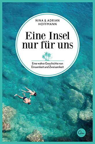 Cover: Nina Hoffmann & Adrian Hoffmann  -  Eine Insel nur für uns