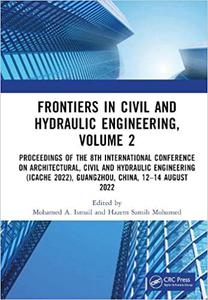 Frontiers in Civil and Hydraulic Engineering, Volume 2 Proceedings of the 8th International Conference on Architectural