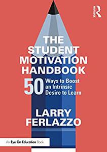 The Student Motivation Handbook