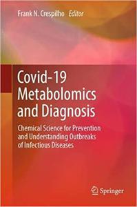 COVID-19 Metabolomics and Diagnosis Chemical Science for Prevention and Understanding Outbreaks of Infectious Diseases