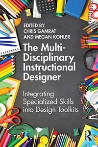 The Multi-Disciplinary Instructional Designer