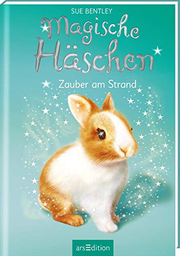 Sue Bentley  -  Magische H&auml;schen &ndash; Zauber am Strand