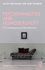 Psychoanalysis and Homosexuality A Contemporary Introduction
