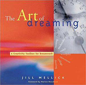 The Art of Dreaming Tools for Creative Dream Work