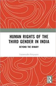 Human Rights of the Third Gender in India Beyond the Binary