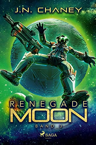 Chaney, J.N. - Renegade Star 3 - Renegade Moon Chaney, J.N. - Renegade Star 3 - Renegade Moon