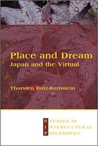 Place and Dream Japan and the Virtual