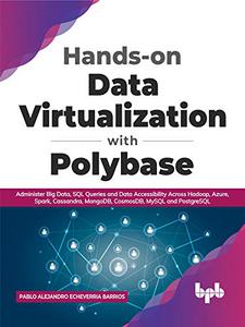 Hands-on Data Virtualization with Polybase Administer Big Data