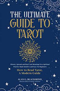 The Ultimate Guide to Tarot