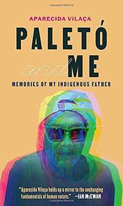 Paletó and Me Memories of My Indigenous Father