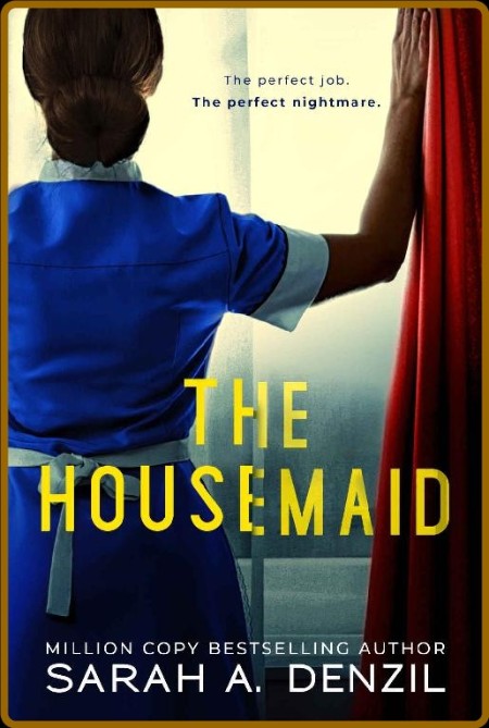 The Housemaid by Sarah A  Denzil