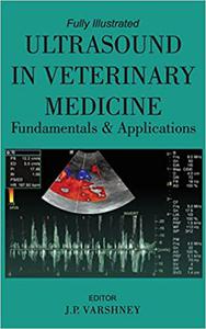 Ultrasound in Veterinary Medicine Fundamentals and Applications