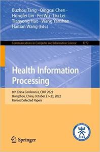 Health Information Processing 8th China Conference, CHIP 2022, Hangzhou, China, October 21-23, 2022, Revised Selected P