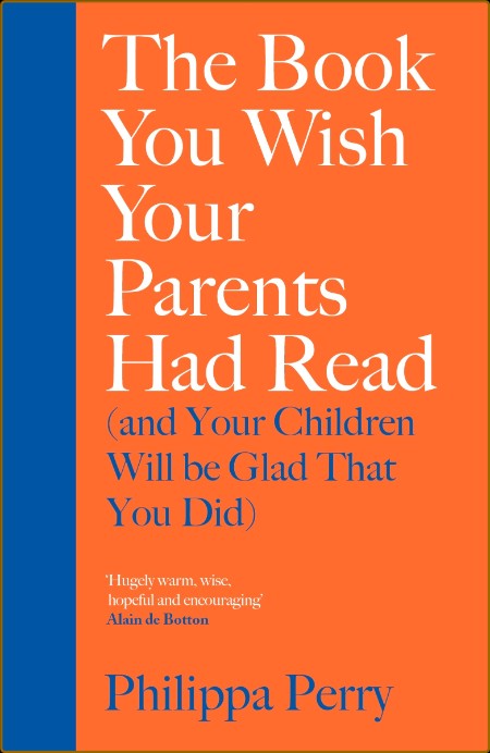 The Book You Wish Your Parents Had Read (and Your Children Will Be Glad That You D... 9b31a80a5059c65a2ecf5247b3f9e652