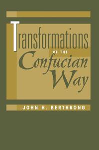 Transformations Of The Confucian Way