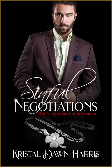 Sinful Negotiations - Kristal Dawn Harris  B69ac0df2dfffdb18a41c711f068ac6d