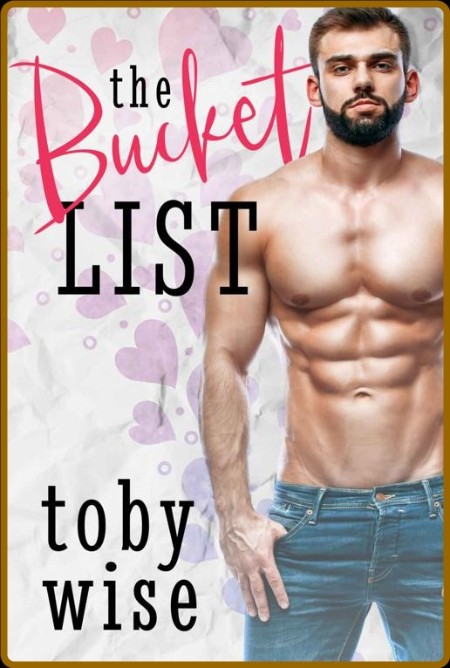 The Bucket List - Toby Wise